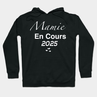 Mamie En Cours 2025 Hoodie